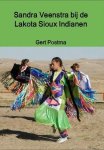 Postma, Gert - Sandra Veenstra bij de Lakota Sioux Indianen