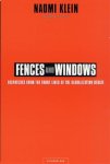 Klein, Naomi, Levy, Debra Ann - Fences and Windows / Dispatches from the Front Lines of the Globalization Debate