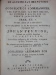 Johan Temmink / Johannes Boskoop / Johannes Arnoldus Eck - Het hogepriesterlyk gebed van Christus / De opstandige der Regtveerdige / De aangenaame gedagtenis van Godvrugtige voorgangers