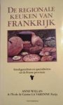 Willan, Anne - Regionale keuken van frankrijk. Streekgerechten en specialiteiten uit de Franse provincie