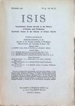George Sarton - ISIS International Review devoted to the History of Science and Civilization Quaterly Organ of the History of Science Society N° 35, Vol XI (1) Septembre 1928 George Sarton - ISIS International Review devoted to the History of Science and Civilization Quaterly Organ of the History of Science Society N° 35, Vol XI (1) Septembre 1928