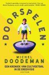 Michel Doodeman 255526 - Doorspelen Een kroniek van cultvoetbal in de Eredivisie