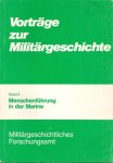 Bosscher P.M., Wilhelm Deist e.a. - Vortr?ge zur Milit?rgeschichte,Band 2: Menschenf?hrung in der Marine