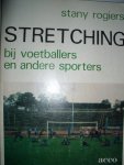 Rogiers, Stany - Stretching bij voetballers en andere sporters