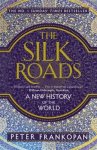 Peter Frankopan - The silk roads  a new history of the world