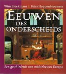 Hoppenbrouwers, Peter - Eeuwen des onderscheids / een geschiedenis van middeleeuws Europa