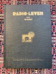 Vogt, Willem. - RADIOLEVEN. Een kwarteeuw pioniersarbeid in een modern beroep Vogt, Willem. - RADIOLEVEN. Een kwarteeuw pioniersarbeid in een modern beroep