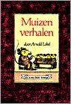 [{:name=>'Arnold Lobel', :role=>'A01'}] - Muizenverhalen / Blokboekjes
