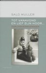 Salo Muller - Tot vanavond en lief zijn hoor ... Oorlogsherinneringen