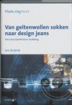 J. Hoijtink, J. Hoijtink - Van geitenwollen sokken naar design jeans