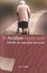 Terlouw, Ds. L. - Als thuisblijven moeilijk wordt