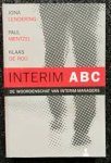 Lendering, Jona, Paul Mentzel, Klaas de Roo - Interim ABC. De woordenschat van interim managers Lendering, Jona, Paul Mentzel, Klaas de Roo - Interim ABC. De woordenschat van interim managers