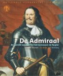 A.Th. van Deursen, J.R. Bruijn, J.e. Korteweg - De admiraal De wereld van Michiel Adriaanszoon de Ruyter