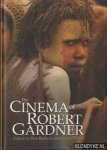 Barbash, Ilisa - The cinema of Robert Gardner