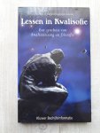 Maas, Jan en Hoogendijk, Marjan (redactie) - Lessen in Kwalisofie - Een synthese van kwaliteitszorg en filosofie