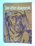 Mol, Bellarminus - In die dagen, een bijbels reisverhaal, meditaties en gebeden. Mol, Bellarminus - In die dagen, een bijbels reisverhaal, meditaties en gebeden.