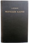 Defresne, August - Professor Kasper