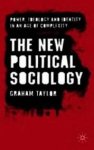 Taylor, Graham - New Political Sociology / Power, Ideology and Identity in an Age of Complexity