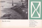 Blijdestijn, J.P. van (herz. tekst) - Aan de rivier [Schoolplaten voor het onderwijs in de Kennis der Natuur, 1e serie, nr. 10]