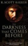R. Scott Bakker - The darkness that comes before Prince of Nothing, Book 1
