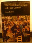 Kelder, Diane - The French Impressionists and Their Century
