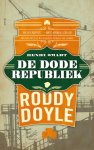 Roddy Doyle 16963 - De dode republiek