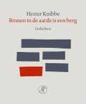 Hester Knibbe - Binnen In De Aarde Is Een Berg