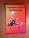 Haan, Herman - Ongewone mensen bestaan niet