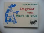 Annie M.G. Schmidt - Graaf van Weet-ik-veel Annie M.G. Schmidt - Graaf van Weet-ik-veel