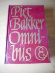 Bakker, Piet - Piet Bakker Omnibus met: De Slag, Jeugd in de Pijp, Logboek van de Gratias en Deining in de Zwinderen.