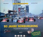 Michael Behrndt, Jörg Thomas Födisch - 80 Jahre Nürburgring.  Chronik einer Rennstrecke