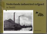 Overbeek, M. - Nederlands industrieel erfgoed in beeld