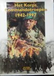 Krijger, Alex. / Elands, Martin. - Het Korps Commandotroepen 1942-1997.