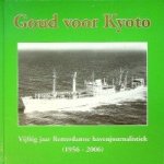 Oosterwijk, B. en W. de Regt - Goud voor Kyoto Oosterwijk, B. en W. de Regt - Goud voor Kyoto