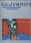 Jan Donia - Herman Brood De Schilder: Souvenirs