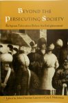 John Laursen ,  Cary J. Nederman - Beyond the Persecuting Society Religious Toleration Before the Enlightenment