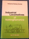 Bendall, I.R. - Industrial Locomotives of Nottinghamshire