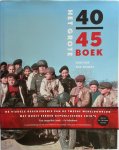Rene Kok ; Erik Somers - Het Grote 40-45 boek