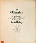 Hubay, Jenö: - 2 Mazurkas für die Violine mit Begleitung des Pianoforte, op. 45. No. 1 - 2.