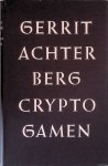Achterberg, Gerrit - Cryptogamen: Eiland der ziel; Dead end; Osmose; Thebe