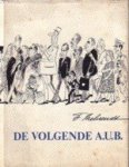 Behrendt, F. - De volgende A.U.B.