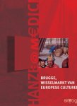  - BRUGGE - BELGIE:  Dr.  André Vandewalle -  Hanze@Medici Brugge, wisselmarkt van culturen