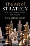 Hwy-Chang (Seoul National University) Moon - The Art of Strategy