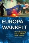 Rooy, Wim van, Hauman, Remi, Rooy, Sam van - Europa wankelt / de ontvoering van Europa door de EU