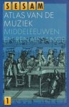 W.J. Michels - 1 Sesam atlas van de muziek