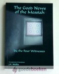 Mellis (Arrangement  en Translation), J.K. - The Good News of the Messiah --- By the Four Witnesses