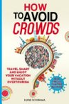 Hans Schrama - How to Avoid Crowds