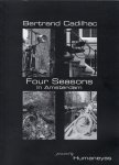 CADILHAC, Bertrand - Four seasons in Amsterdam