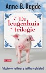 Anne B. Ragde, Anne Birkefeldt Ragde - De leugenhuistrilogie