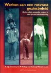Steensma, dr. D.J. , mr. M. Verhage-van Kooten, J. Westert e.a. - Werken aan een rotsvast gezinsbeleid / gezin, arbeid, opvoeding en zorg in een tijd van individualisering